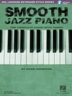 Smooth Jazz Piano (Book/Online Audio) di Mark Harrison edito da Hal Leonard Corporation