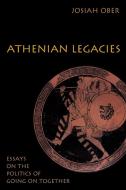 Athenian Legacies di Josiah Ober edito da Princeton University Press