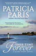 This Time Forever di Patricia Paris edito da Moonsong Publishing