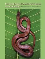 Natural History of West Indian Reptiles and Amphibians di Robert W. Henderson, Robert Powell edito da UNIV PR OF FLORIDA