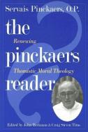 The Pinckaers Reader di Servais Pinckaers edito da The Catholic University of America Press