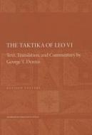The Taktika of Leo VI - Revised Edition 2e di Leo Vi Leo Vi edito da Harvard University Press