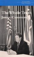 The Whole Truth di James Cummins edito da Carnegie-mellon University Press