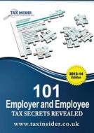 101 Employer And Employee Tax Secrets Revealed di Sarah Bradford edito da Tax Insider Ltd