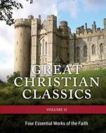 Great Christian Classics Vol.2 Four Esstential Works of the Faith di Kevin Swanson edito da Generations with Vision