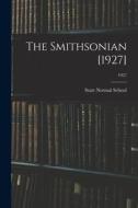 The Smithsonian [1927]; 1927 edito da LIGHTNING SOURCE INC