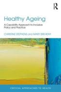 Healthy Ageing di Christine Stephens edito da Taylor & Francis Ltd