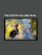 The Editor Volume 59-60 di Books Group edito da Rarebooksclub.com