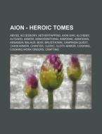 Aion - Heroic Tomes: Abyss, Accessory, A di Source Wikia edito da Books LLC, Wiki Series