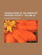 Transactions Of The American Fisheries S di American Fisheries Society edito da General Books