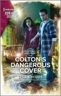 Colton's Dangerous Cover di Lisa Childs edito da HARLEQUIN SALES CORP