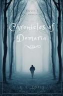 Chronicles of Domaria - Book I - The Awakening di L. C. Lopes edito da Lulu.com