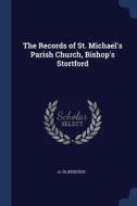 The Records Of St. Michael's Parish Chur di JL GLASSCOCK edito da Lightning Source Uk Ltd