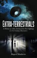 Extra-Terrestrials di Rupert Matthews edito da Arcturus Publishing