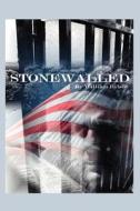 Stonewalled di William Rybolt edito da Trafford Publishing