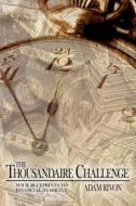 The Thousandaire Challenge di Adam Rivon edito da AuthorHouse