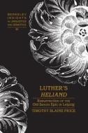 Luther's Heliand di Timothy Blaine Price edito da Lang, Peter