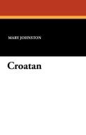 Croatan di Mary Johnston edito da Wildside Press