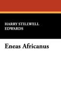 Eneas Africanus di Harry Stillwell Edwards edito da Wildside Press