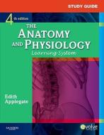 The Anatomy and Physiology Learning System di Edith Applegate edito da ELSEVIER SCIENCE & TECHNOLOGY