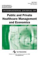 International Journal Of Public And Private Healthcare Management And Economics, Vol 2 Iss 4 di Vuori edito da Igi Publishing