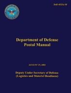 Department of Defense Postal Manual di U. S. Department of Defense edito da Createspace