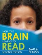 How the Brain Learns to Read di David A. Sousa edito da Corwin