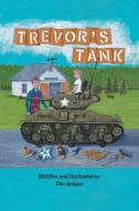 Trevor's Tank di Dan Arnsan edito da Lulu.com