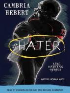 #hater di Cambria Hebert edito da Tantor Audio