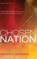 Chosen Nation di Braden P. Anderson edito da Cascade Books