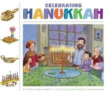 Celebrating Hanukkah di Trudi Strain Trueit edito da CHILDS WORLD