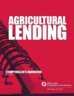 Agricultural Lending: May 2014 di Office of the Comptroller of the Currenc edito da Createspace