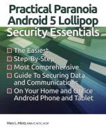 Practical Paranoia: Android 5 Security Essentials di Marc L. Mintz edito da Createspace