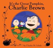 It's the Great Pumpkin, Charlie Brown di Charles M. Schulz edito da SIMON SPOTLIGHT