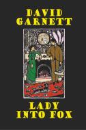 Lady into Fox di David Garnett edito da Wildside Press