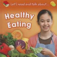 Healthy Eating di Honor Head edito da Sea to Sea Publications
