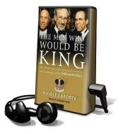 The Men Who Would Be King di Nicole Laporte edito da Tantor Audio Pa