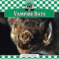 Vampire Bats di Tamara L. Britton edito da CHECKERBOARD