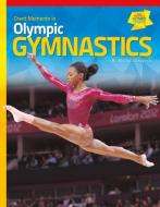 Great Moments in Olympic Gymnastics di Blythe Lawrence edito da SPORTSZONE