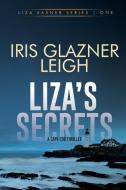 Liza's Secrets di Iris Glazner Leigh edito da Black Rose Writing
