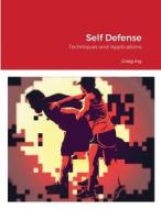 Self Defense di Craig Ing edito da Lulu.com