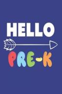 Hello Pre-K: Back to School Preschool Kids Class Writing Workbook di Creative Juices Publishing edito da LIGHTNING SOURCE INC