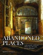 Abandoned Places di Kieron Connolly edito da Amber Books Ltd