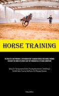 Horse Training di Kraig Jenkins edito da Micheal kannedy