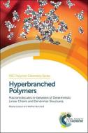 Hyperbranched Polymers di Albena Lederer edito da RSC