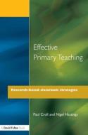 Effective Primary Teaching di Paul Croll edito da David Fulton Publishers