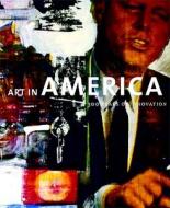 Art in America: 300 Years of Innovation edito da Merrell