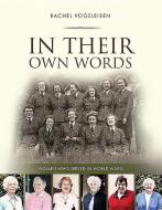 In Their Own Words: Women Who Served in WWII di Rachel Vogeleisen edito da MEREO BOOKS