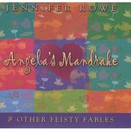 Angelas Mandrake & Other Feisty Fables di Jennifer Rowe edito da Allen & Unwin