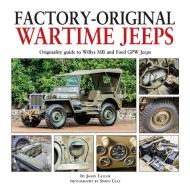 Factory-original Wartime Jeeps di James Taylor edito da Herridge & Sons Ltd
